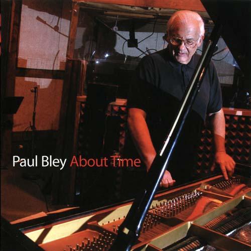 Paul Bley [2008] About Time