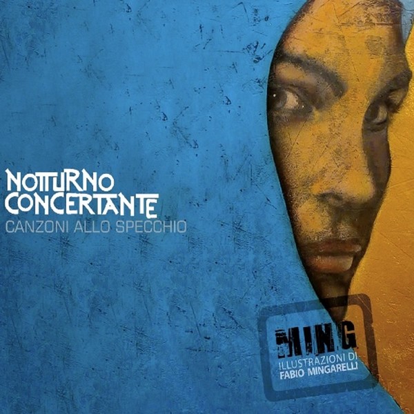 Notturno Concertante - Canzoni allo specchio 2012 (Prog-Rock)