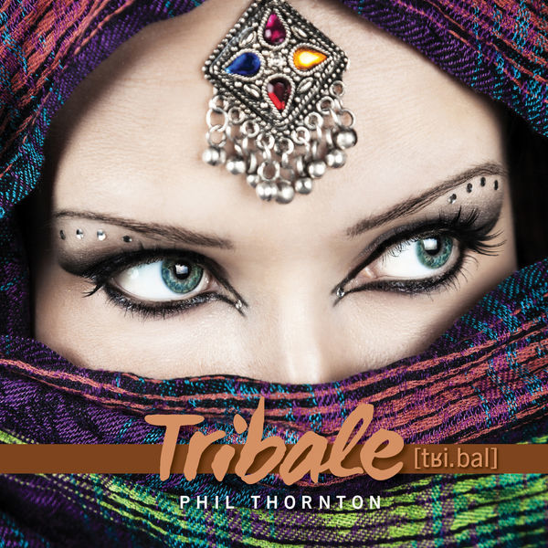 Phil Thornton - Tribale (2015)